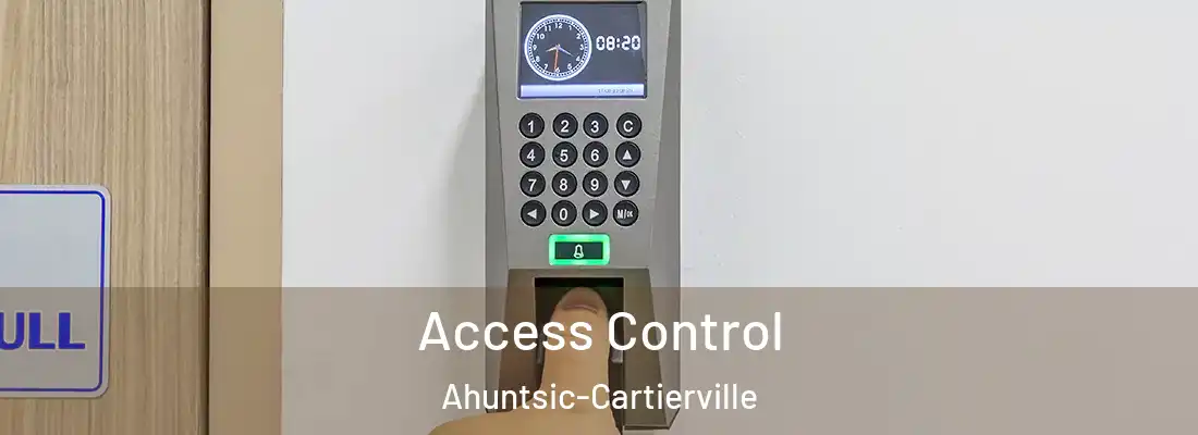 Access Control Ahuntsic-Cartierville