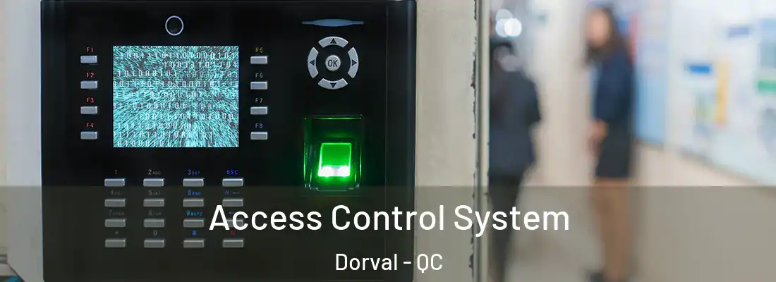  Access Control System Dorval - QC