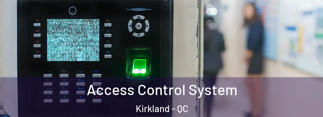  Access Control System Kirkland - QC