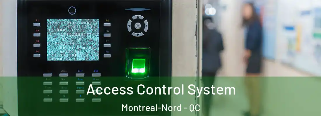  Access Control System Montreal-Nord - QC