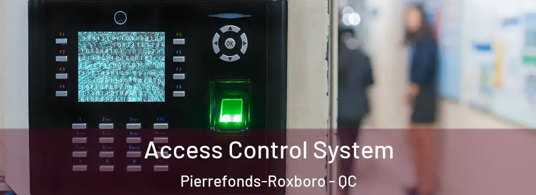  Access Control System Pierrefonds-Roxboro - QC