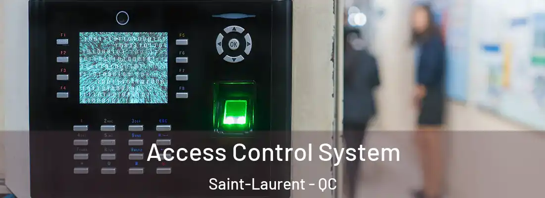  Access Control System Saint-Laurent - QC