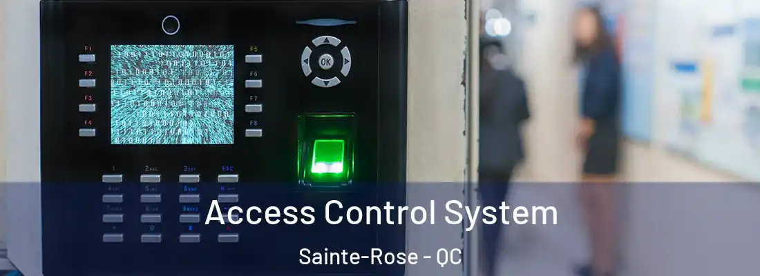  Access Control System Sainte-Rose - QC