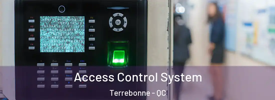  Access Control System Terrebonne - QC