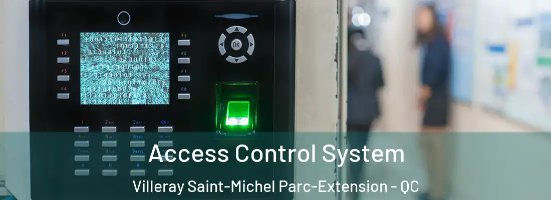  Access Control System Villeray Saint-Michel Parc-Extension - QC