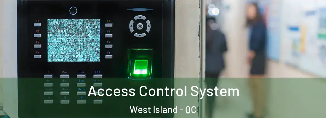  Access Control System West Island - QC