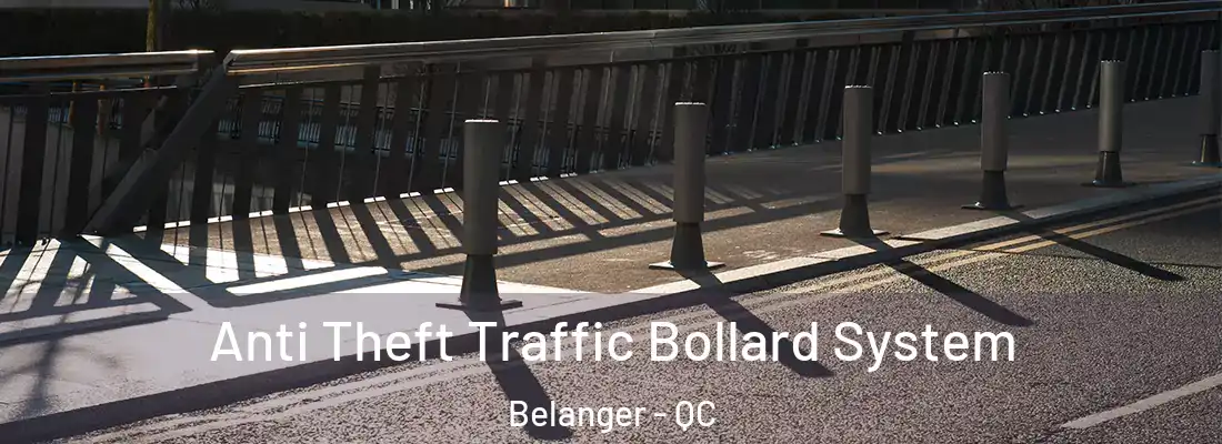  Anti Theft Traffic Bollard System Belanger - QC