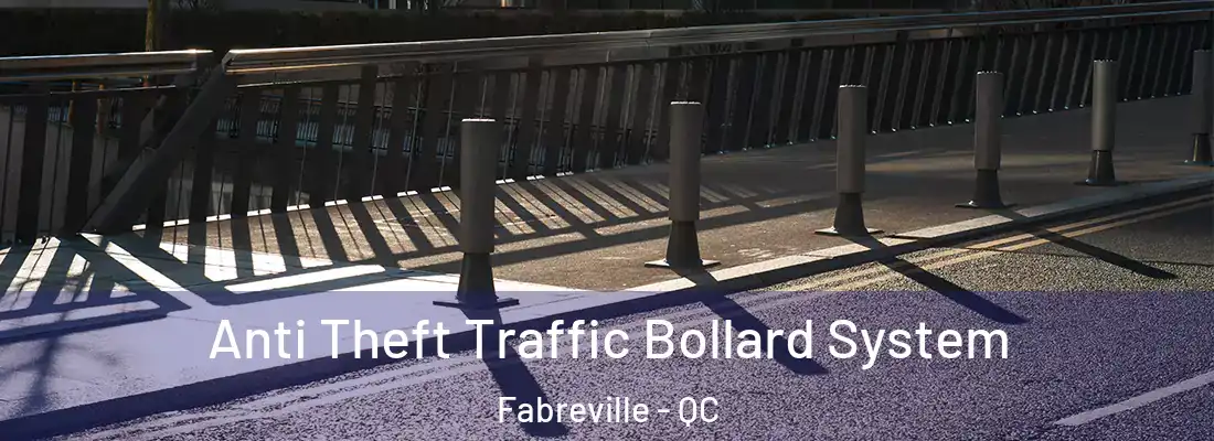  Anti Theft Traffic Bollard System Fabreville - QC