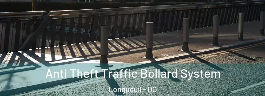  Anti Theft Traffic Bollard System Longueuil - QC