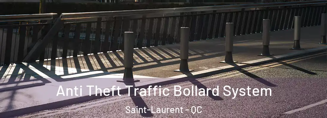  Anti Theft Traffic Bollard System Saint-Laurent - QC