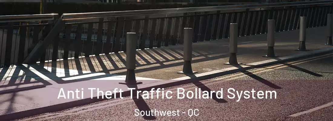  Anti Theft Traffic Bollard System Southwest - QC