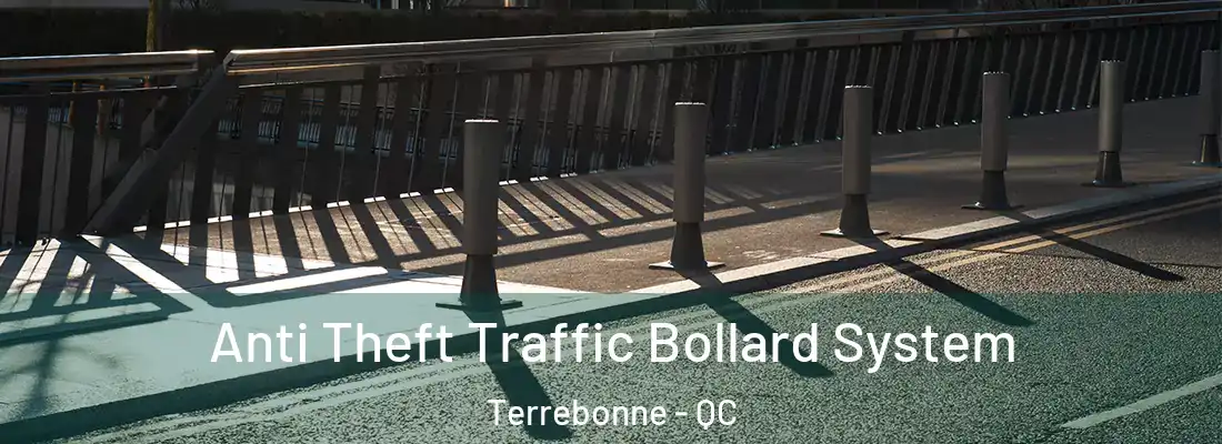  Anti Theft Traffic Bollard System Terrebonne - QC