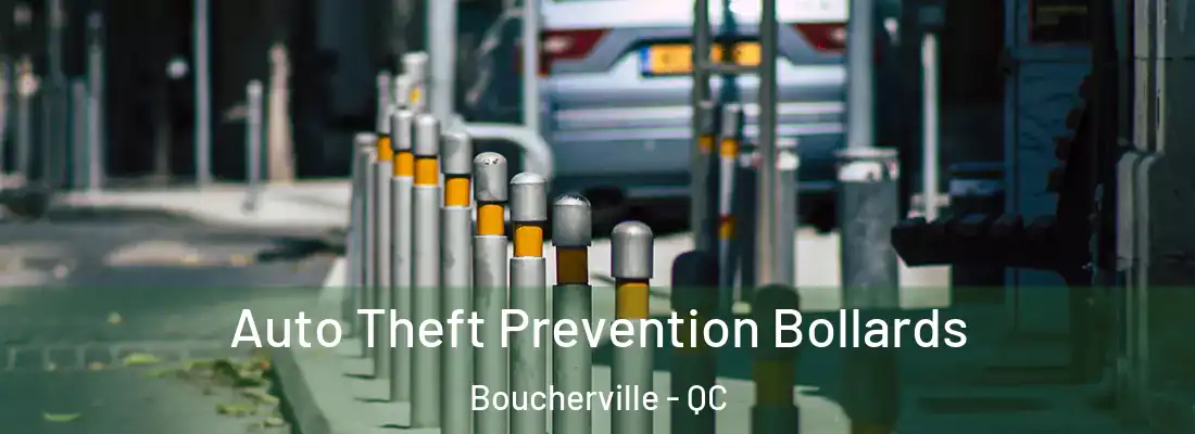  Auto Theft Prevention Bollards Boucherville - QC