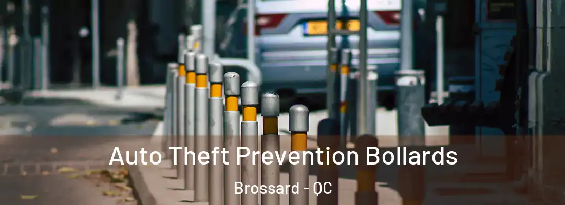  Auto Theft Prevention Bollards Brossard - QC