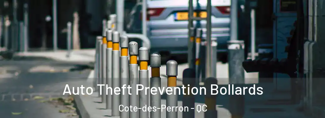  Auto Theft Prevention Bollards Cote-des-Perron - QC