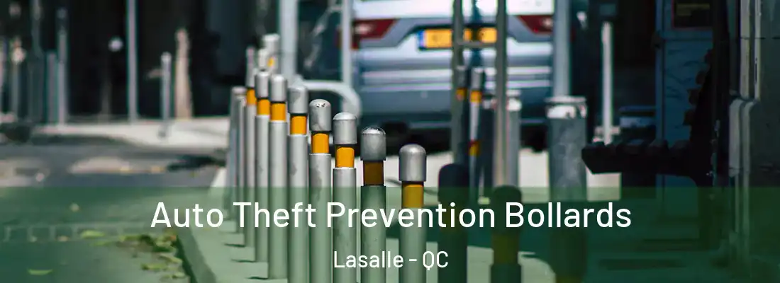  Auto Theft Prevention Bollards Lasalle - QC
