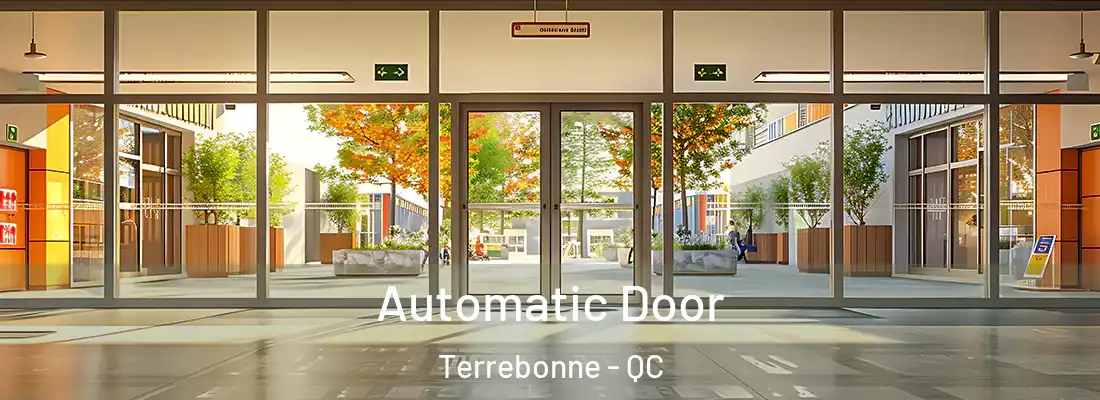  Automatic Door Terrebonne - QC