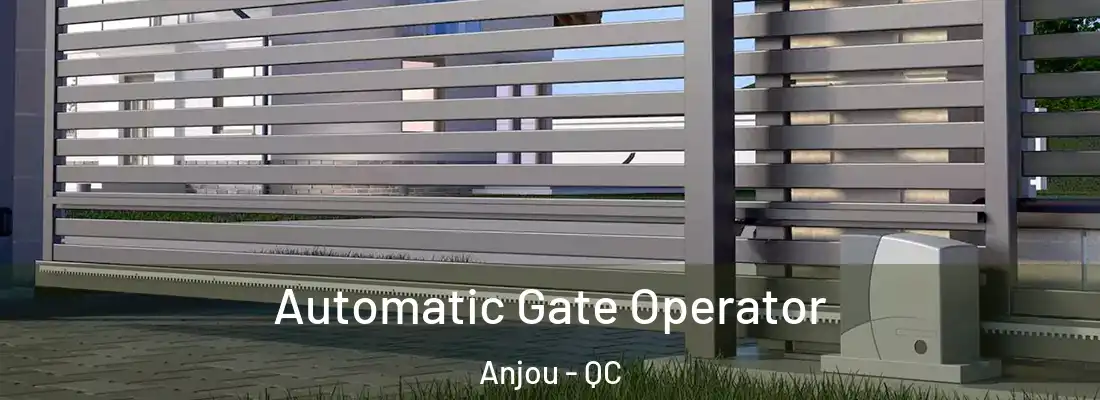  Automatic Gate Operator Anjou - QC