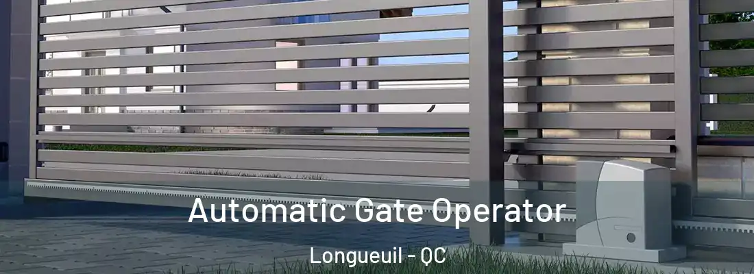  Automatic Gate Operator Longueuil - QC