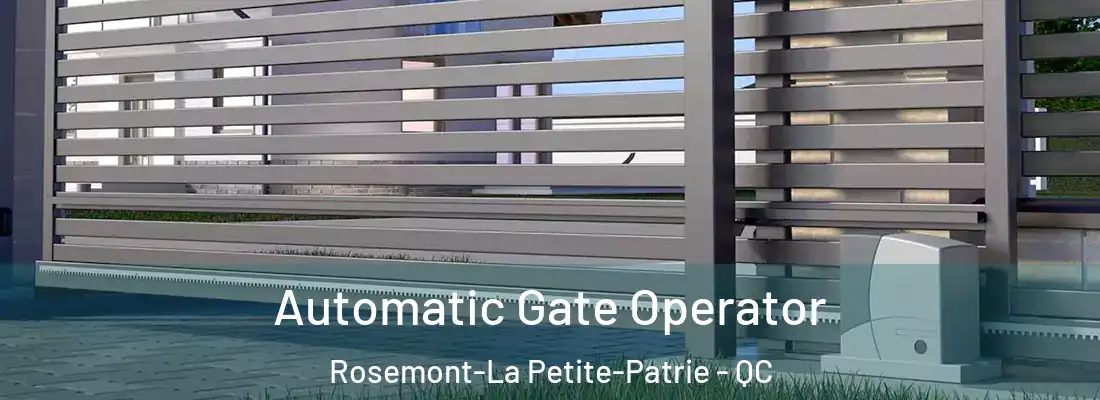  Automatic Gate Operator Rosemont-La Petite-Patrie - QC