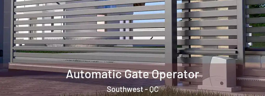  Automatic Gate Operator Southwest - QC