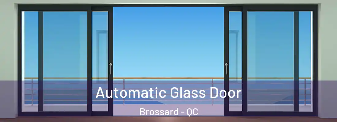  Automatic Glass Door Brossard - QC