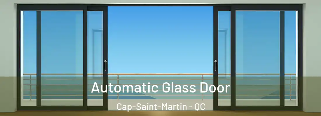  Automatic Glass Door Cap-Saint-Martin - QC