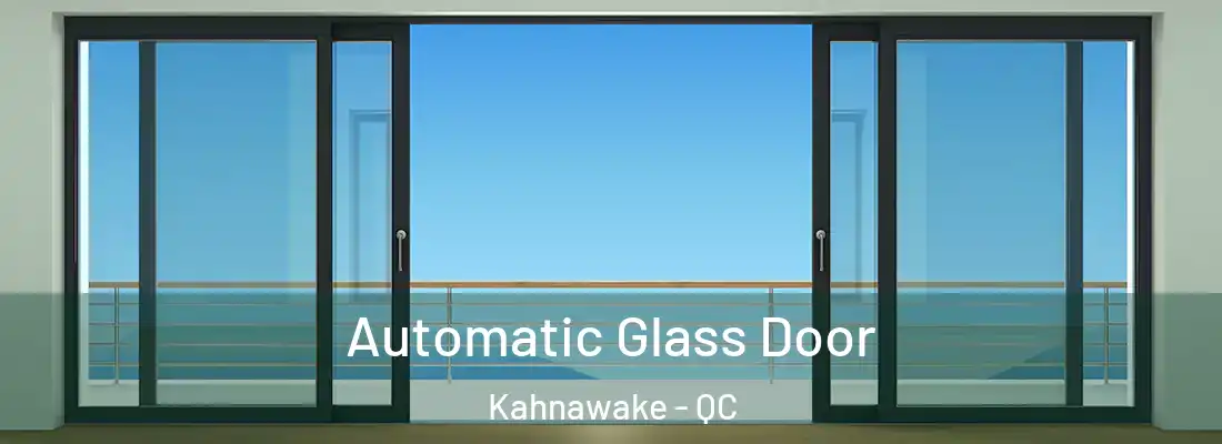  Automatic Glass Door Kahnawake - QC