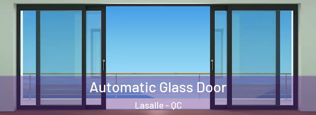  Automatic Glass Door Lasalle - QC