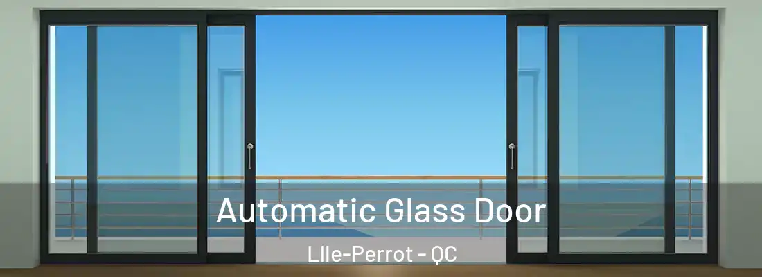  Automatic Glass Door LIle-Perrot - QC