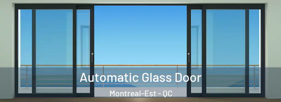 Automatic Glass Door Montreal-Est - QC
