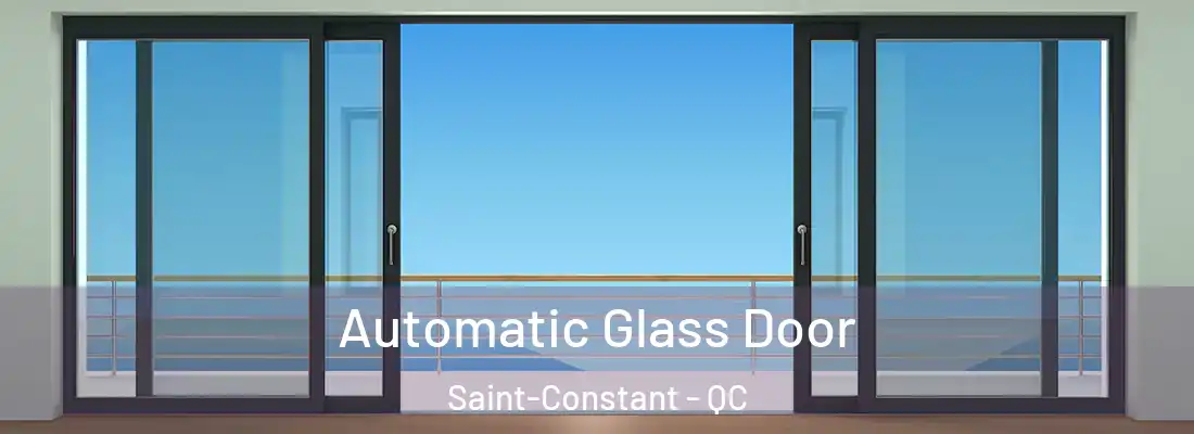  Automatic Glass Door Saint-Constant - QC
