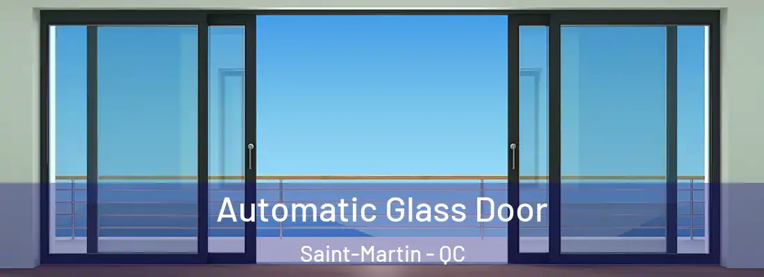  Automatic Glass Door Saint-Martin - QC