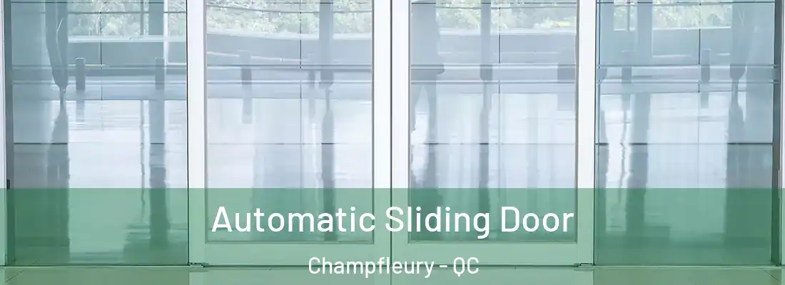  Automatic Sliding Door Champfleury - QC