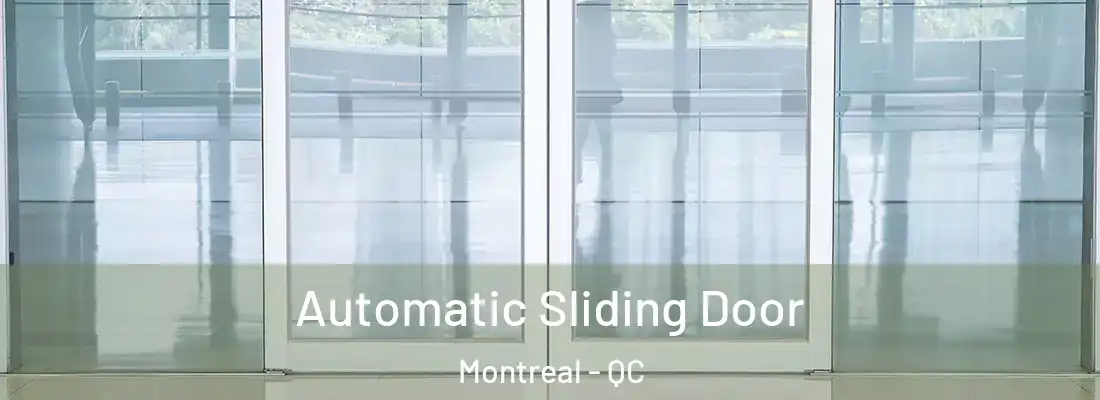  Automatic Sliding Door Montreal - QC