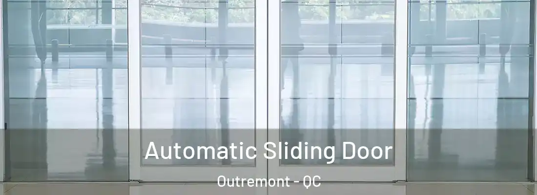  Automatic Sliding Door Outremont - QC