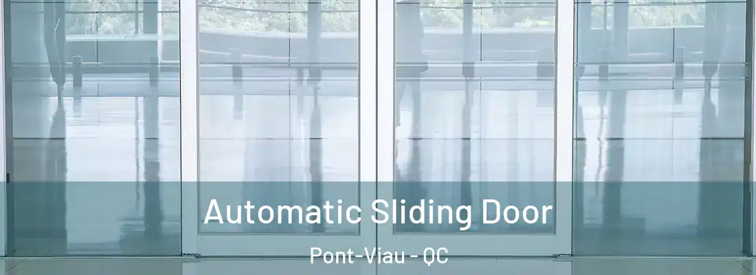  Automatic Sliding Door Pont-Viau - QC