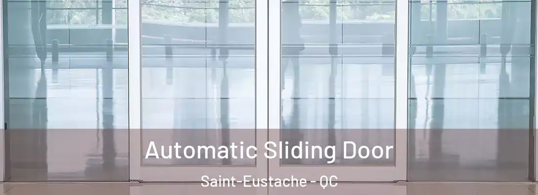  Automatic Sliding Door Saint-Eustache - QC