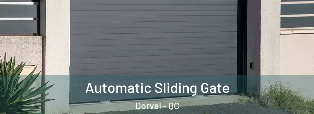  Automatic Sliding Gate Dorval - QC