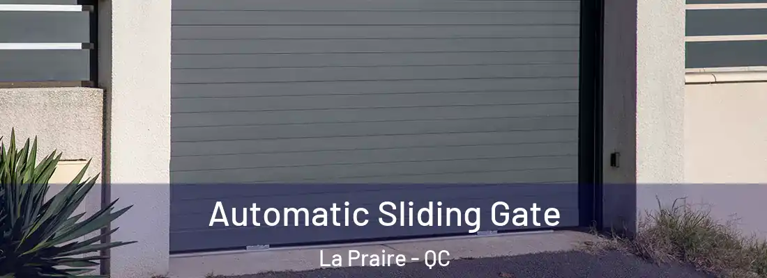  Automatic Sliding Gate La Praire - QC