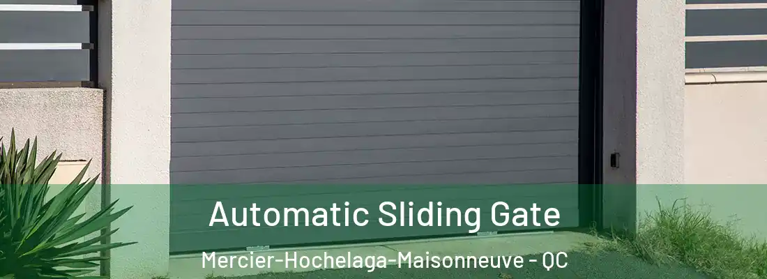  Automatic Sliding Gate Mercier-Hochelaga-Maisonneuve - QC