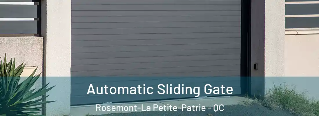  Automatic Sliding Gate Rosemont-La Petite-Patrie - QC
