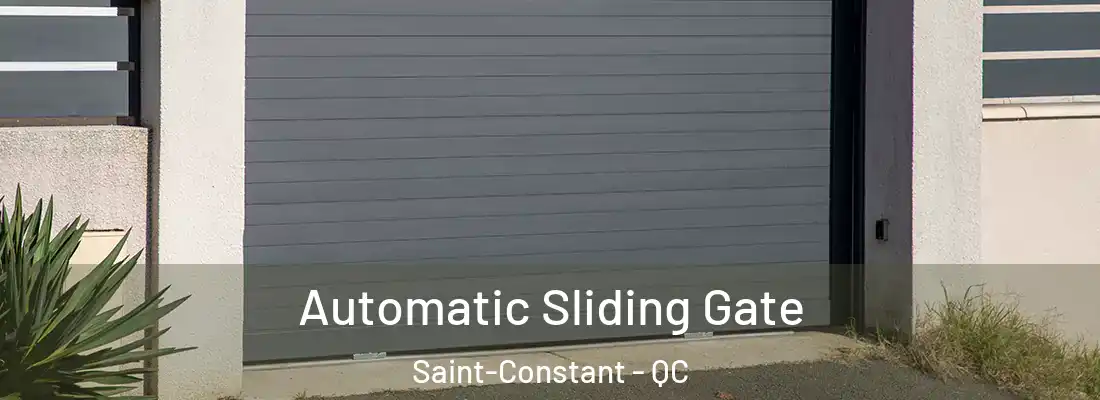  Automatic Sliding Gate Saint-Constant - QC