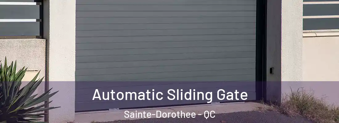  Automatic Sliding Gate Sainte-Dorothee - QC