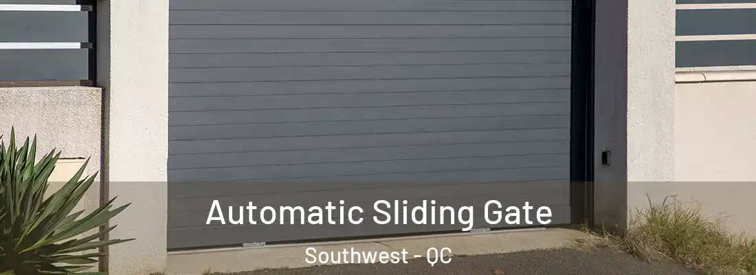  Automatic Sliding Gate Southwest - QC