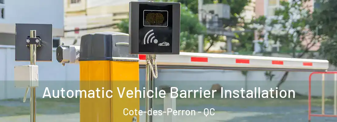  Automatic Vehicle Barrier Installation Cote-des-Perron - QC