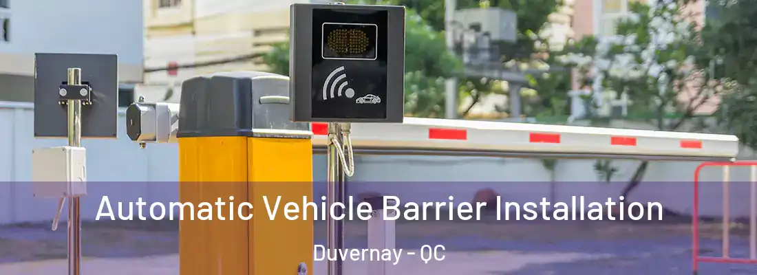  Automatic Vehicle Barrier Installation Duvernay - QC