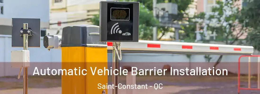  Automatic Vehicle Barrier Installation Saint-Constant - QC