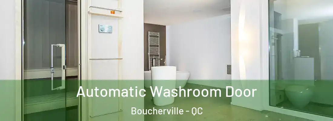  Automatic Washroom Door Boucherville - QC