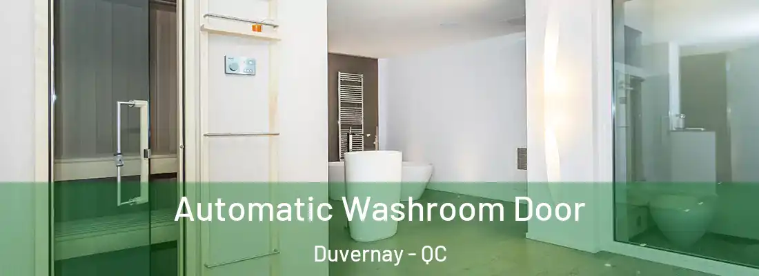  Automatic Washroom Door Duvernay - QC